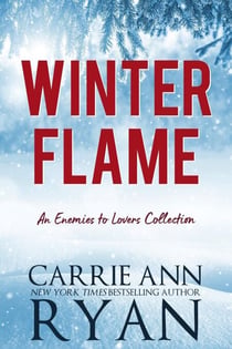 Winter Flame: An Enemies to Lovers Collection - Forever More