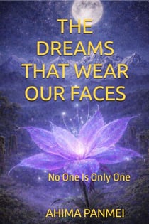 The Dreams That Wear Our Faces