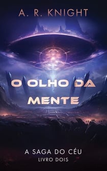 O Olho da Mente - A Saga do Céu, #2
