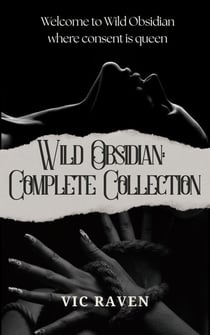 Wild Obsidian: Complete Collection - Wild Obsidian