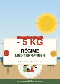 - 5 kg avec le Régime Méditerranéen : Plan + Recettes