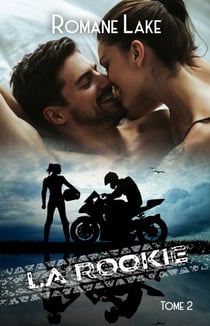 La rookie - Tome 2