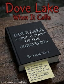 Dove Lake: When It Calls - Dove Lake, #3