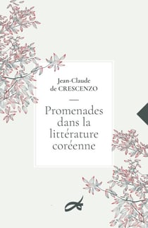 Promenades dans la littérature coréenne