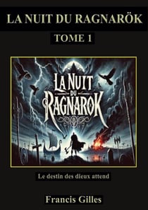La nuit du ragnarök - TOME 1