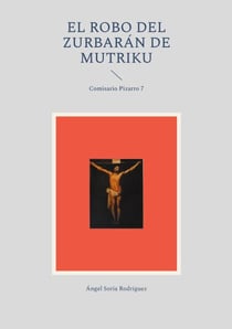 El robo del Zurbarán de Mutriku - Comisario Pizarro 7