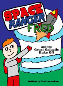 Space Ranger Fred and the Great Galactic Bake Off - Space Ranger Fred, #4