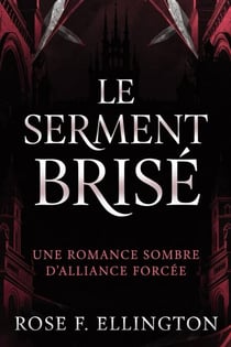 Le Serment Brisé - La Vendetta d’Eldridge, #2