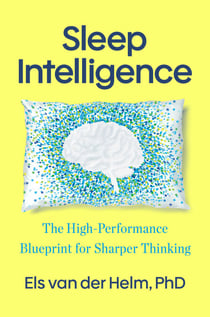 Sleep Intelligence - The High-Performance Blueprint for Sharper Thinking