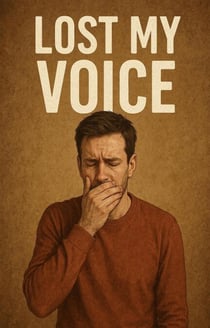 Lost My Voice