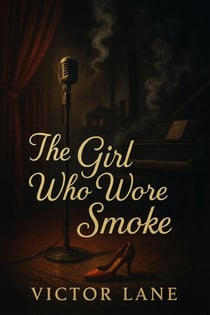 The Girl Who Wore Smoke
