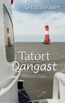 Tatort Dangast - Diebische Elstern