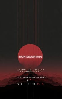 El Paradigma de Iron Mountain - ILLUMINATI