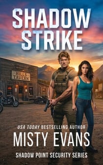 Shadow Strike, Shadow Point Security Romantic Suspense Series, Book 3 - Shadow Point Security Romantic Suspense Series, #3
