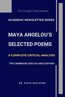 Maya Angelou’s Selected Poems -  A Complete Critical Analysis