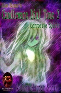 Candleware Dial Tone 2: Corrosive Spirit. - Candleware Dial Tone, #2