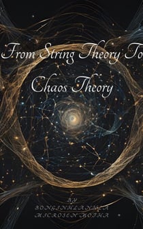 From String Theory to Chaos Theory