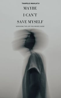 Maybe I Can’t Save Myself