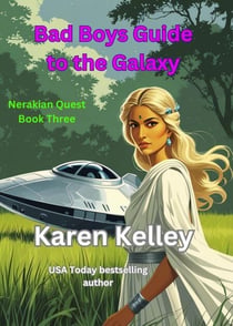 Bad Boys Guide to the Galaxy - Nerakian Quest, #3