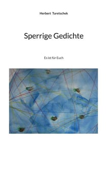 Sperrige Gedichte - Es ist für Euch