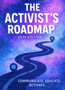 The Activist's Roadmap 2026 Edition