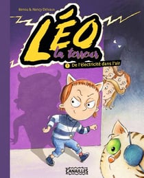 LEO LA TERREUR T1 - DE L'ELECTRICITE DANS L'AIR