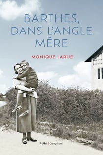 Barthes, dans l'angle mère