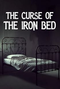 Curse of the Iron Bed