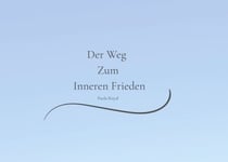 Der Weg  Zum  Inneren Frieden