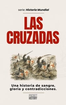 Las Cruzadas - Historia Mundial, #0