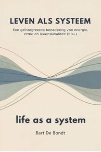 LEVEN ALS SYSTEEM
