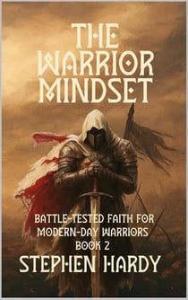 The Warrior Mindset Book 2 - The Warrior Mindset