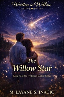 The Willow Star - WRITTEN IN WILLOW, #10