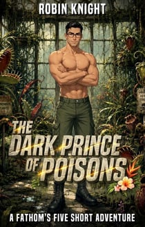 The Dark Prince of Poisons - Fathom's Five