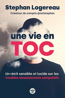 Une vie en toc : un récit sensible et lucide sur les troubles obsessionnels compulsifs