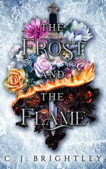 The Frost and the Flame - The Wraith, #3