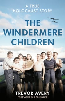 The Windermere Children - A true Holocaust story