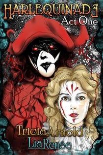 Harlequinade: Act One - Harlequinade, #1
