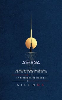 ASTANA: Arquitectura Esotérica - ILLUMINATI