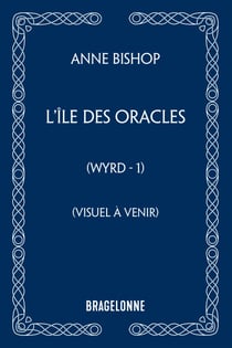 Wyrd, T1 : L'Île des oracles