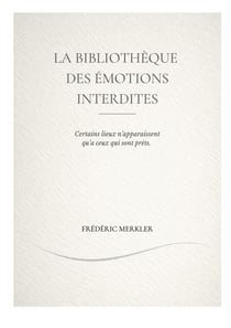 La bibliothèque des émotions interdites - Certains lieux n'apparaissent qu'a ceux qui sont prêts