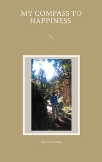 My Compass to Happiness - Start your Journey into the Light