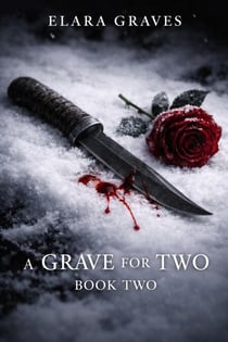 A Grave For Two: Book Two - Cold Blood, #2