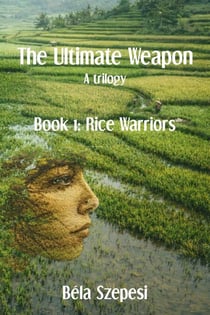 Rice Warriors - The Ultimate Weapon