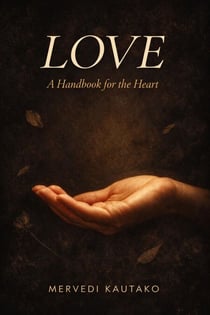 Love: A Handbook for the Heart