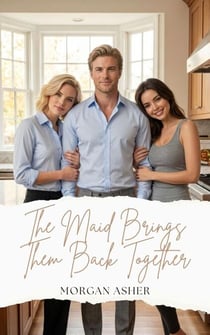 The Maid Brings Them Back Together