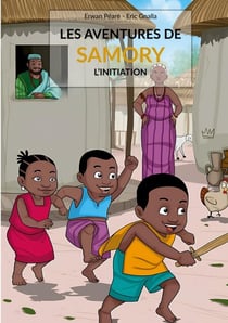 LES AVENTURES DE SAMORY - L'INITIATION