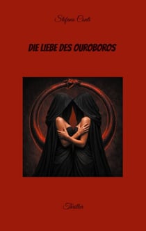 Die Liebe des Ouroboros