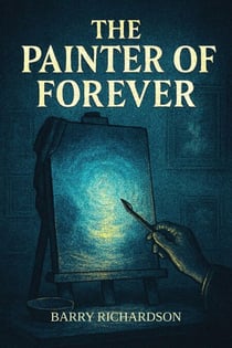 The Painter of Forever - Short Stories