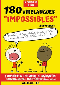180 virelangues impossibles à prononcer - Trompe Oreilles et casse bouche pour apprendre à mieux articuler, améliorer sa diction et fortifier son élocution - Livre de phrases drôles et jeux de prononciation pour adultes et enfant à partir de 8 ans